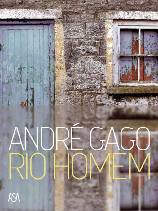 Détails du titre pour Rio Homem par André Gago - Disponible